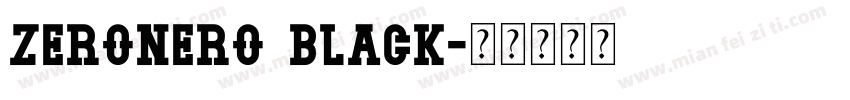 Zeronero Black字体转换